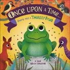 DK, Phonic Books, Maja Andersen - Once Upon a Time... There Was a Thirsty Frog