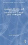 Russell H Kaschula, Russell H (Rhodes University Kaschula, Russell H. Kaschula - Languages, Identities and Intercultural Communication in South