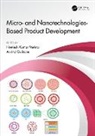Neelesh Kumar ((niper) Hyderabad Mehra, Neelesh Kumar (Sentiss Pharma Pvt Ltd Mehra, Arvind Gulbake, Neelesh Kumar Mehra - Micro- And Nanotechnologies-Based Product Development