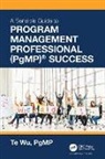 Estee Wu, Te Wu - Sensible Guide to Program Management Professional (Pgmp) (R) Success