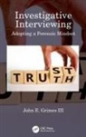 John E. Grimes, John E. Grimes III - Investigative Interviewing