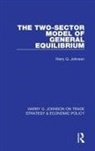 Harry G Johnson, Harry G. Johnson - Two-Sector Model of General Equilibrium