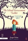 Jacquie Palmer, Jacquie Spink Palmer, Lucy Spink, Lucy Spink, Spink Lucy - School Bereavement Toolkit