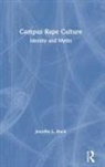 Jennifer L. Huck - Campus Rape Culture