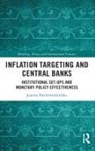 Nied&amp;, Joanna Nied¿wiedzi¿ska, Joanna Niedzwiedzinska, Joanna Niedźwiedzińska - Inflation Targeting and Central Banks