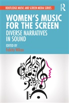 Felicity Wilcox, Felicity (University of Technology Sydney Wilcox, Felicity Wilcox - Women's Music for the Screen