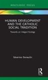 Severine Deneulin, Séverine Deneulin - Human Development and the Catholic Social Tradition