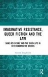 Aleardo Zanghellini, Zanghellini Aleardo - Imaginative Resistance, Queer Fiction and the Law