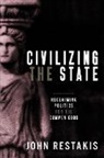 John Restakis - Civilizing the State