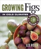 Lee Reich - Growing Figs in Cold Climates