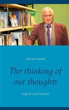 Dietmar Dressel - The thinking of our thoughts