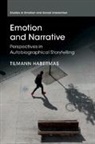 Tilmann Habermas, Tilmann (Goethe-Universitat Frankfurt Am Habermas, Habermas Tilmann - Emotion and Narrative