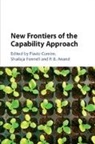 Flavio (University of Cambridge) Fennell Comim, P B Anand, P. B. Anand, Flavio Comim, Comim Flavio, Shailaja Fennell... - New Frontiers of the Capability Approach