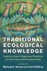 Melissa K. Nelson, Melissa K. (San Francisco State University Nelson, Melissa K. Nelson, Daniel Shilling - Traditional Ecological Knowledge