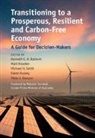 Ken (Australian National University Baldwin, Kenneth G. H. (Australian National Univer Baldwin, Ken Baldwin, Kenneth G. H. Baldwin, Kenneth G. H. (Australian National University Baldwin, Peter Dawson... - Transitioning to a Prosperous, Resilient and Carbon-Free Economy