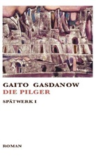 Jürgen Barck, Gait Gasdanow, Gaito Gasdanow - Die Pilger