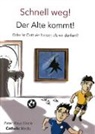 Klaus Einsle - Schnell weg! Der Alte kommt!