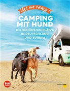 diverse, Andre Lammert, Andrea Lammert, Angelika Mandler-Saul - Yes we camp! Camping mit Hund