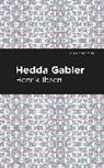 Henrik Ibsen - Hedda Gabbler