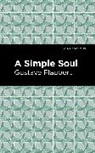 Gustave Flaubert - A Simple Soul
