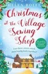 Helen Rolfe - Christmas at the Village Sewing Shop