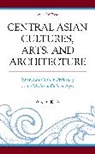 Ardi Kia, Kia Ardi - Central Asian Cultures, Arts, and Architecture