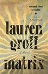 Lauren Groff - Matrix