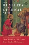 Bruce Lindley McCormack, Bruce Lindley (Princeton Theological Se Mccormack, Bruce Lindley (Princeton Theological Seminary McCormack - Humility of the Eternal Son -The-