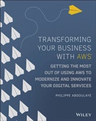 P Abdoulaye, Philippe Abdoulaye, Phillipe Abdoulaye - Transforming Your Business With Aws
