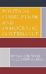 Eunjung Choi, Jongseok Woo, Jongseok Choi Woo, Woo Jongseok - Political Corruption and Democratic Governance