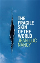 NANCY, Jean-Luc Nancy, Nancy Jean-Luc, Cory Stockwell - Fragile Skin of the World