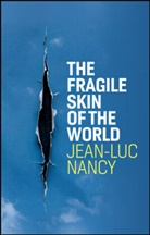 NANCY, Jean-Luc Nancy, Nancy Jean-Luc, Cory Stockwell - Fragile Skin of the World