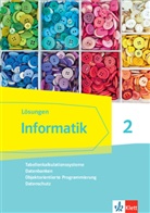 Informatik 2 (Tabellenkalkulationssysteme, Datenbanken, Objektorientierte Programmierung, Datenschutz). Ausgabe Bayern