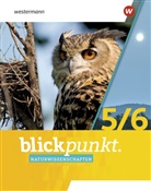 Blickpunkt Naturwissenschaften - Ausgabe 2022 für die 5. und 6. Klassen in Berlin, Brandenburg und Rheinland-Pfalz