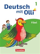 Anja Tiedje, Annett Zilger, Silk Bergmann, Silke Bergmann, Dian Christ, Diana Christ... - Deutsch mit Olli - Erstlesen - Ausgabe 2021 - 1. Schuljahr Fibel - Mit Lesetagebuch inkl. Vorlagen zu Kompetenzgesprächen