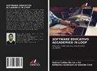 Náthalee Cavalcanti de Almeida Lima, Gabriel Caldas Barros e Sá, Gabriel Caldas Barros E. Sá - SOFTWARE EDUCATIVO ACCADEMICO IN LOOP