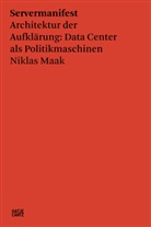 Francesca Bria, Niklas Maak, Niklas Maak, Niklas Maak und Studierenden der Städelschule Frankfurt und der Harvard Graduate School of Design, Studierende der Harvard Graduate School of Design, Studierende der Städelschule Frankfurt - Servermanifest