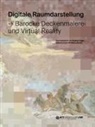 Matteo Burioni, Stephan Hoppe, Huber Locher, Hubert Locher - Digitale Raumdarstellung
