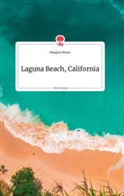 Margret Moser - Laguna Beach, California. Life is a Story - story.one