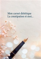 Cédric Menard - Mon carnet diététique : la constipation et moi...
