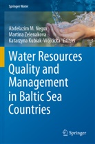 Katarzyna Kubiak-Wójcicka, Abdelazim M Negm, Abdelazim M. Negm, Martin Zelenakova, Martina Zelenakova - Water Resources Quality and Management in Baltic Sea Countries
