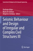 Mari De Stefano, Mario De Stefano, Dietlinde Köber, Zbigniew Zembaty - Seismic Behaviour and Design of Irregular and Complex Civil Structures III
