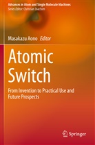 Masakaz Aono, Masakazu Aono - Atomic Switch
