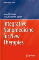 Chuturgoon, Chuturgoon, Anil Chuturgoon, Anan Krishnan, Anand Krishnan - Integrative Nanomedicine for New Therapies