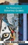 Luigi Pirandello - Notebooks of Serafino Gubbio