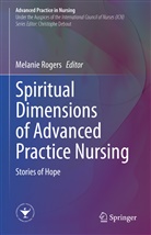 Melani Rogers, Melanie Rogers - Spiritual Dimensions of Advanced Practice Nursing