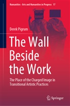 Derek Pigrum - The Wall Beside the Work