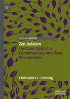 Christopher L Schilling, Christopher L. Schilling - Zen Judaism