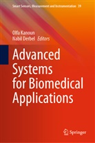Derbel, Derbel, Nabil Derbel, Olf Kanoun, Olfa Kanoun - Advanced Systems for Biomedical Applications