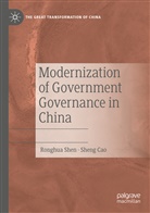 Sheng Cao, Ronghu Shen, Ronghua Shen - Modernization of Government Governance in China